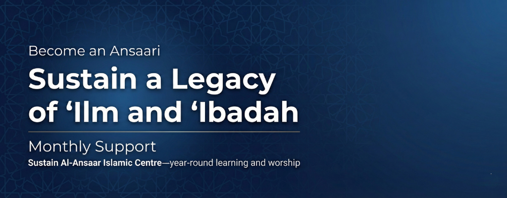 Become an Ansaari — Al-Ansaar Islamic Centre